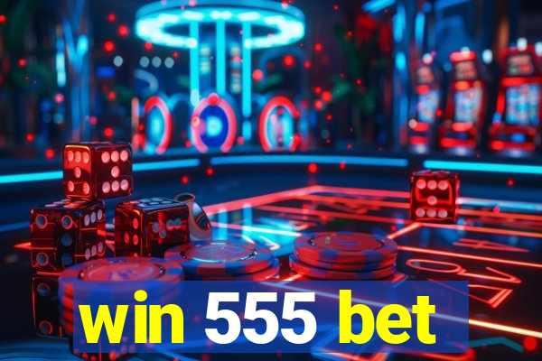 win 555 bet